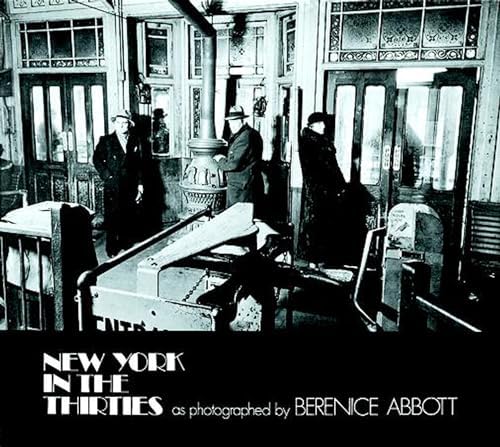 Berenice Abbott: Changing New York by Bonnie Yochelson(January 1